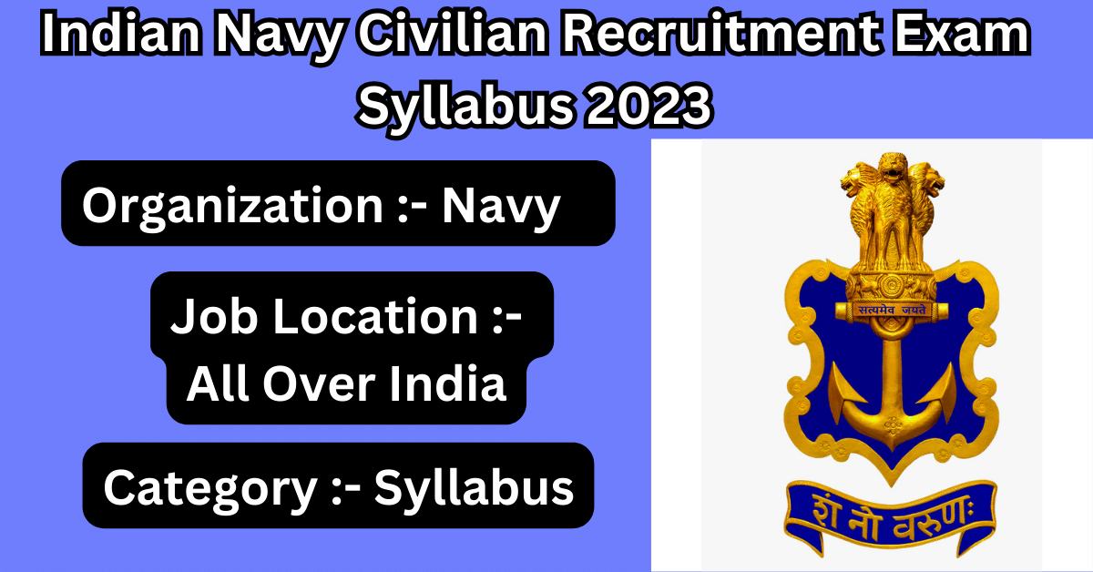 Indian Navy Civilian Recruitment Exam Syllabus 2023