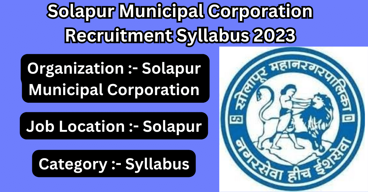 Solapur Municipal Corporation Recruitment Syllabus 2023